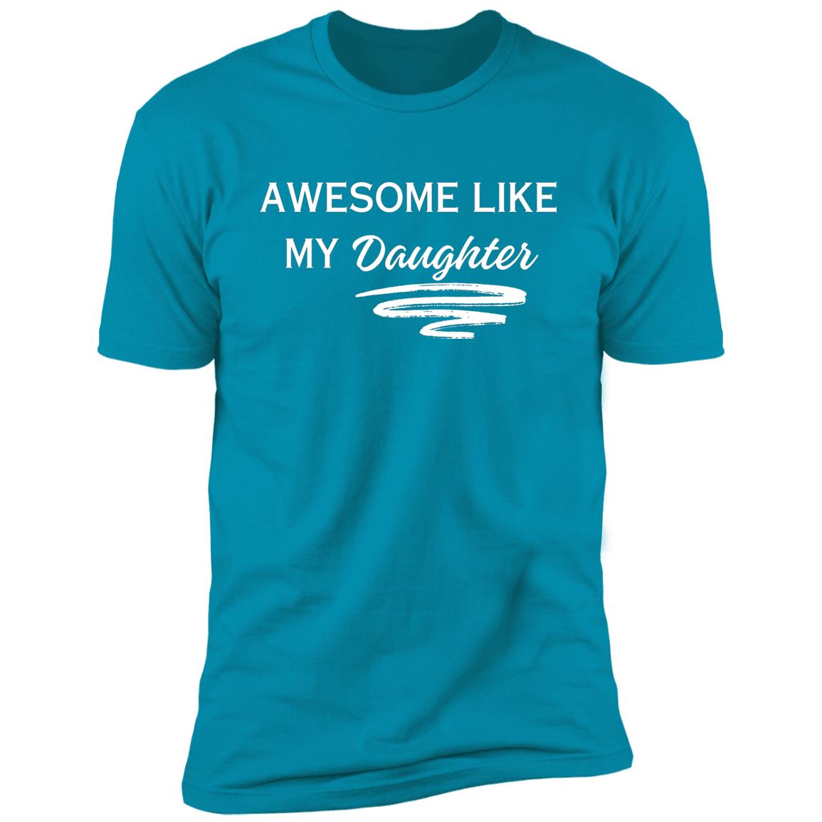 Dad's Awesome Like My Daughter