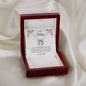 To My Mom | I Had Everything - Lucky In Love Necklace