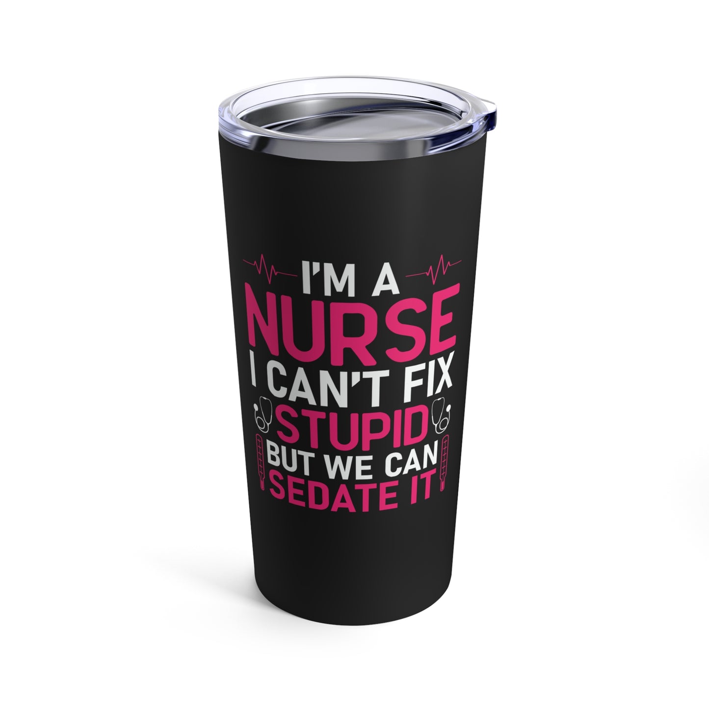 Nurse Tumbler 20oz