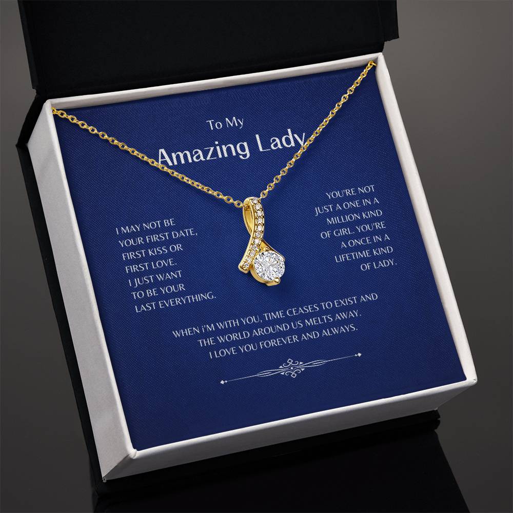 To My Amazing Lady | I May Not Be Your First - Alluring Beauty Necklace