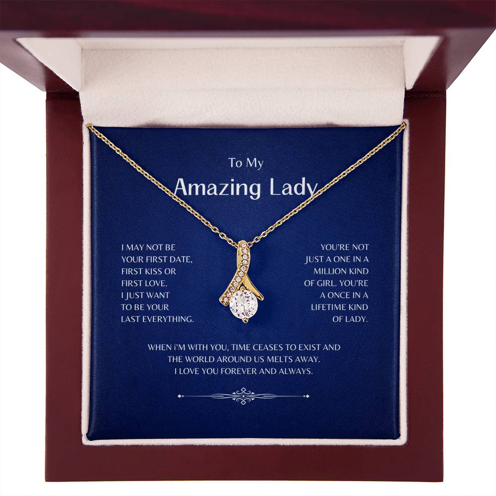 To My Amazing Lady | I May Not Be Your First - Alluring Beauty Necklace